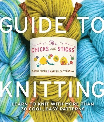 bokomslag Chicks with Sticks Guide to Knitting, The