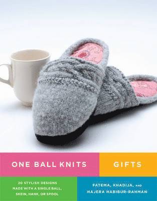 bokomslag One Ball Knits: Gifts - 20 Stylish Designs Made wi th a Single Ball, Skein, Hank, or Spool