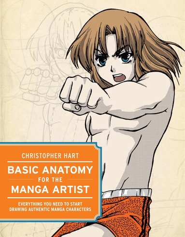 C Hart - Basic Anatomy for the Manga Artist, Häftad