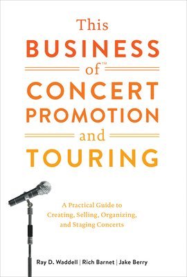 bokomslag This Business of Concert Promotion and Touring