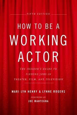 bokomslag How to Be a Working Actor, 5th Edition