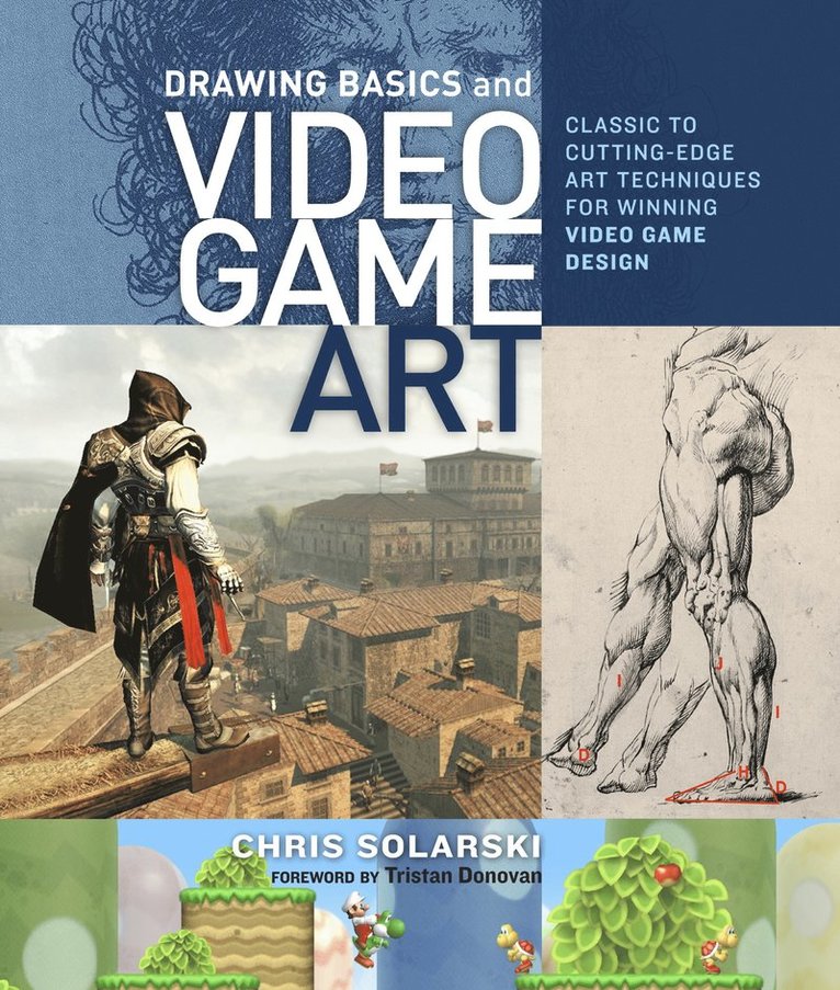 C Solarski, Chris Solarski - Drawing Basics and Video Game Art, Häftad