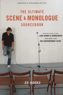 bokomslag The Ultimate Scene and Monologue Sourcebook, Updated and Expanded Edition: An Actor's Reference to Over 1,000 Scenes and Monologues from More than 300