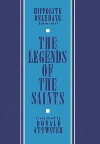 bokomslag The Legends of the Saints