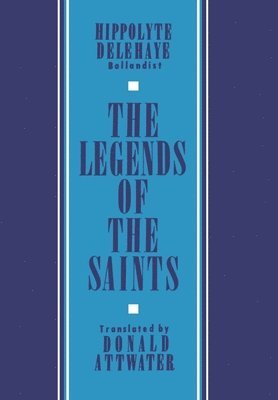 bokomslag The Legends of the Saints