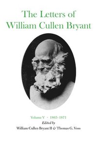 bokomslag The Letters of William Cullen Bryant