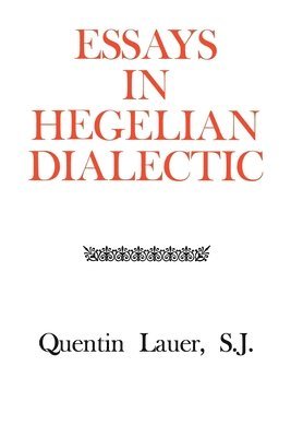 Essays in Hegelian Dialectic 1