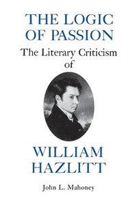 bokomslag The Logic of Passion