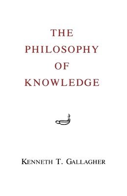 bokomslag The Philosophy of Knowledge