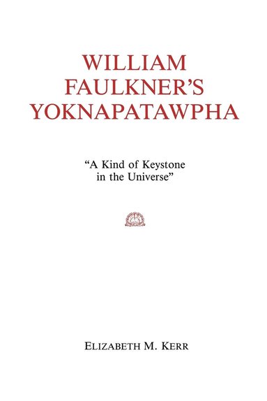 bokomslag William Faulkner's Yoknapatawpha