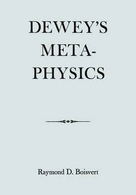 bokomslag Dewey's Metaphysics