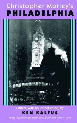 bokomslag Christopher Morley's Philadelphia