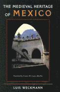 bokomslag The Medieval Heritage of Mexico