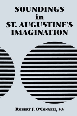 Soundings in St. Augustine's Imagination 1