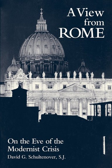 David G. Schultenover - View from Rome, Inbunden
