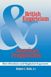 bokomslag British Empiricism and American Pragmatism