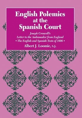 English Polemics at the Spanish Court 1