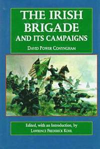 bokomslag The Irish Brigade and Its Campaigns