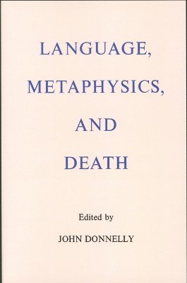 Language, Metaphysics, and Death 1