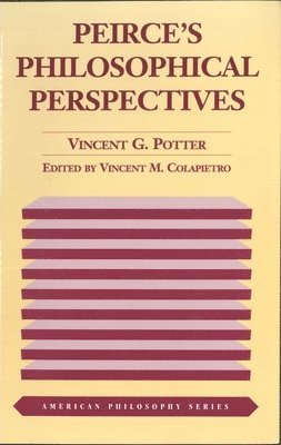 bokomslag Peirce's Philosophical Perspectives