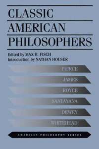 bokomslag Classic American Philosophers