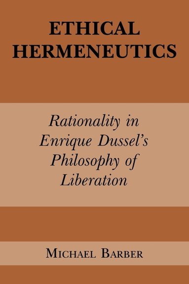 Michael D. Barber - Ethical Hermeneutics, Inbunden