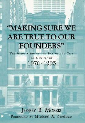 bokomslag Making Sure We Are True to Our Founders