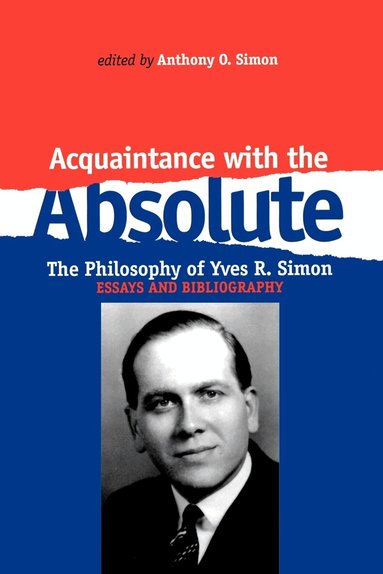 Anthony O. Simon, Anthony O. Simon - Acquaintance with the Absolute, Häftad
