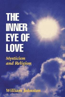 William Johnston - Inner Eye of Love, Inbunden