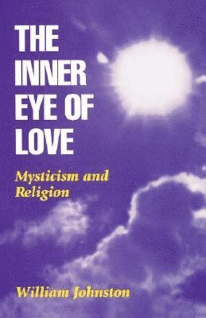 William Johnston - Inner Eye of Love, Häftad
