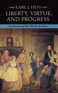 bokomslag Liberty, Virtue, and Progress