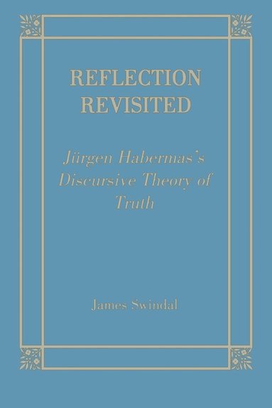 James C. Swindal - Reflection Revisited, Inbunden