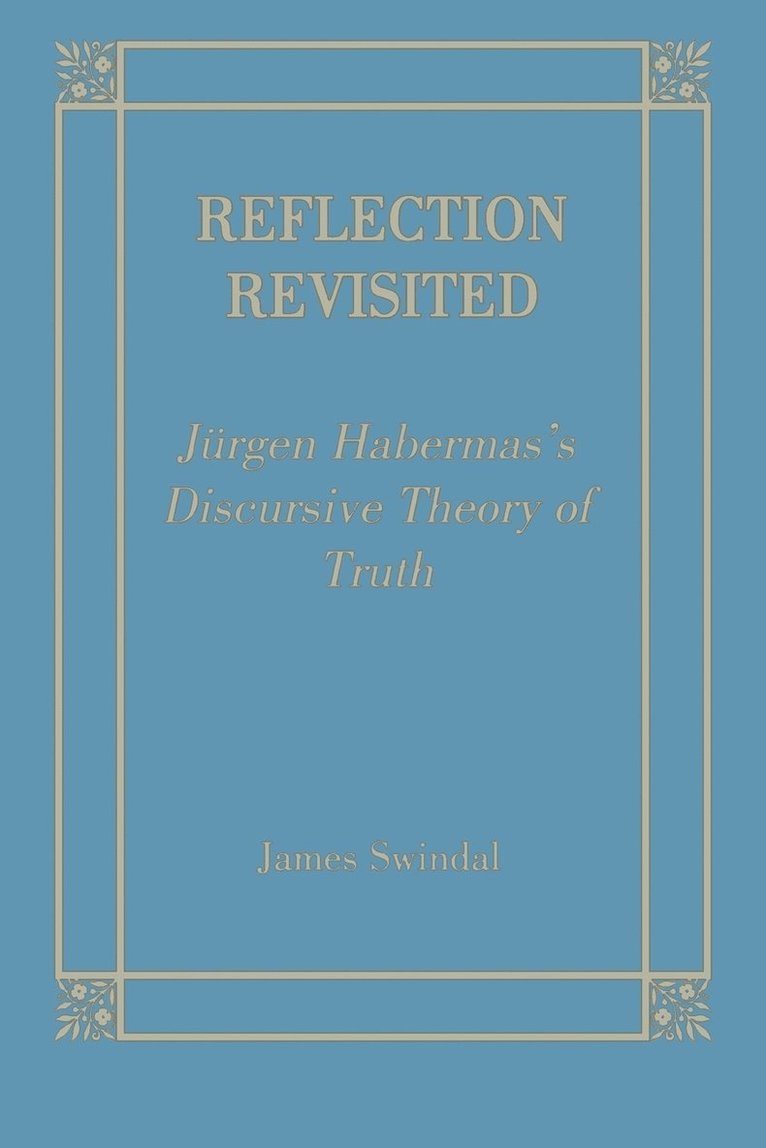 James C. Swindal - Reflection Revisited, Inbunden
