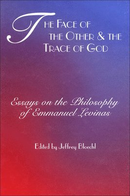 Face of the Other and the Trace of God