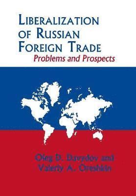 Liberalization of Russian Foreign Trade 1