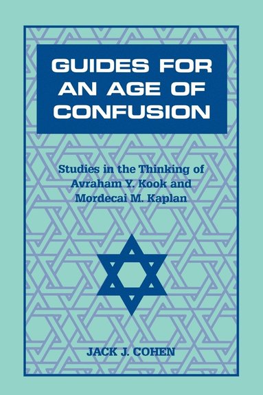 bokomslag Guides for an Age of Confusion