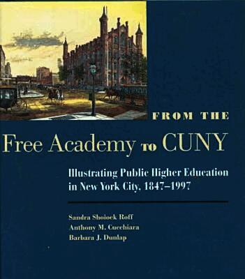 From the Free Academy to Cuny