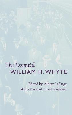 The Essential William H. Whyte 1