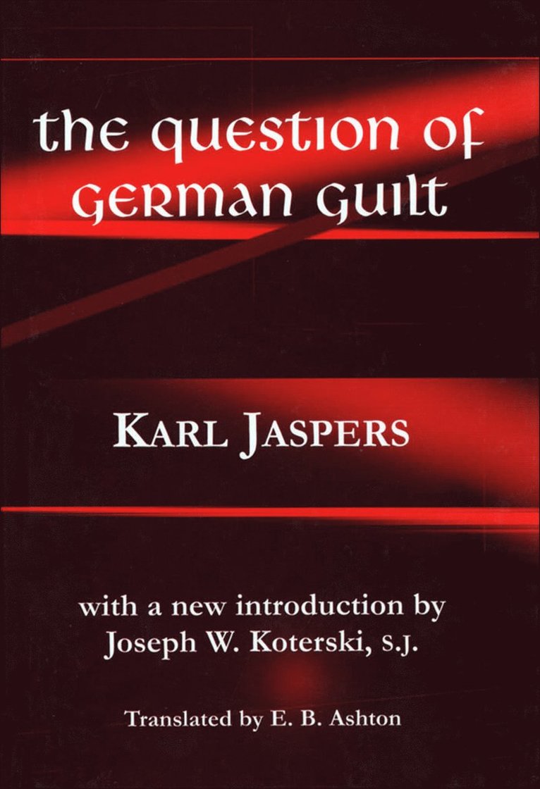 Karl Jaspers - Question of German Guilt, Inbunden