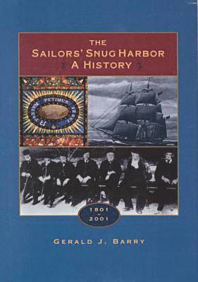 Gerald J. Barry, Gerald J Barry - Sailor's Snug Harbor, Inbunden