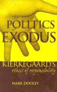 bokomslag The Politics of Exodus