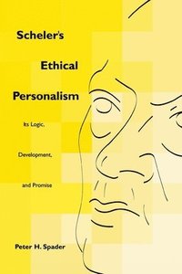 bokomslag Scheler's Ethical Personalism