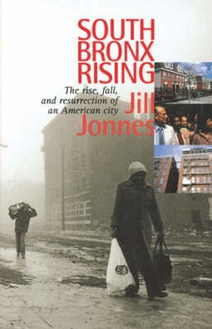 Jill Jonnes - South Bronx Rising, Häftad