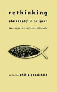 bokomslag Rethinking Philosophy of Religion