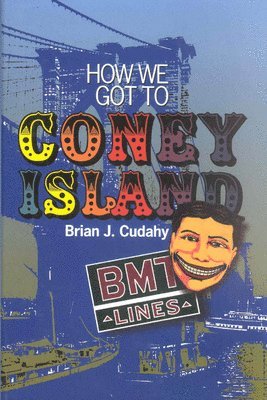 How We Got to Coney Island 1