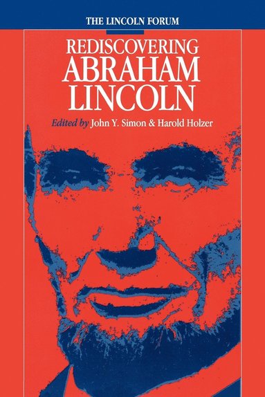 John Y. Simon, John Y. Simon, Harold Holzer - Lincoln Forum, Häftad