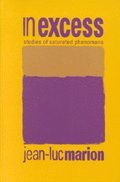 Jean-Luc Marion - In Excess, Inbunden