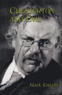 bokomslag Chesterton and Evil