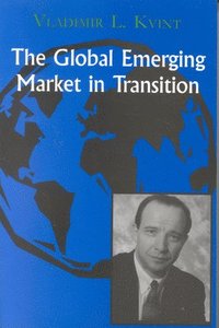 bokomslag The Global Emerging Market in Transition