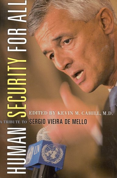 Kevin M. Cahill, Kevin M. Cahill - Human Security for All, Häftad